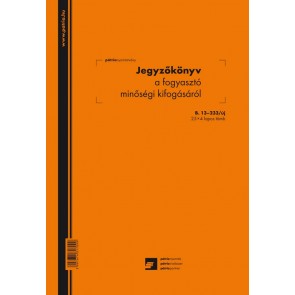 Nyomtatvány, jegyzőkönyv a fogyasztó minőségi kifogásáról, 25x3 lap, A4, álló, PÁTRIA "B.13-233/2014"