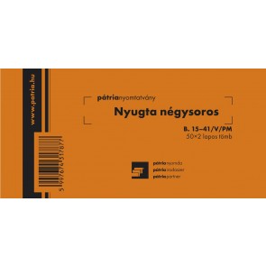 Nyomtatvány, nyugta (négysoros), 50x2 lap, 148×70 mm, fekvő, PÁTRIA "B.15-41/V/PM"