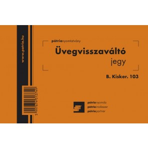 Üvegvisszaváltó jegy 100 lapos tömb 105x70 mm "B.KISKER.103"