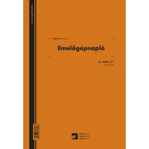 Nyomtatvány, emelőgépnapló, 2+25 lap, A4, álló, PÁTRIA "D.7570-111"