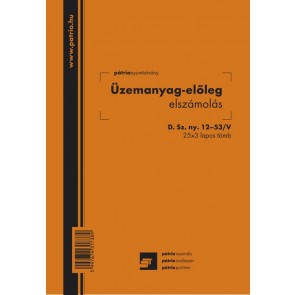 Nyomtatvány, üzemanyag-előleg elszámolás, 25x3 lap, A5, álló, PÁTRIA "D.SZNY.12-53/V"